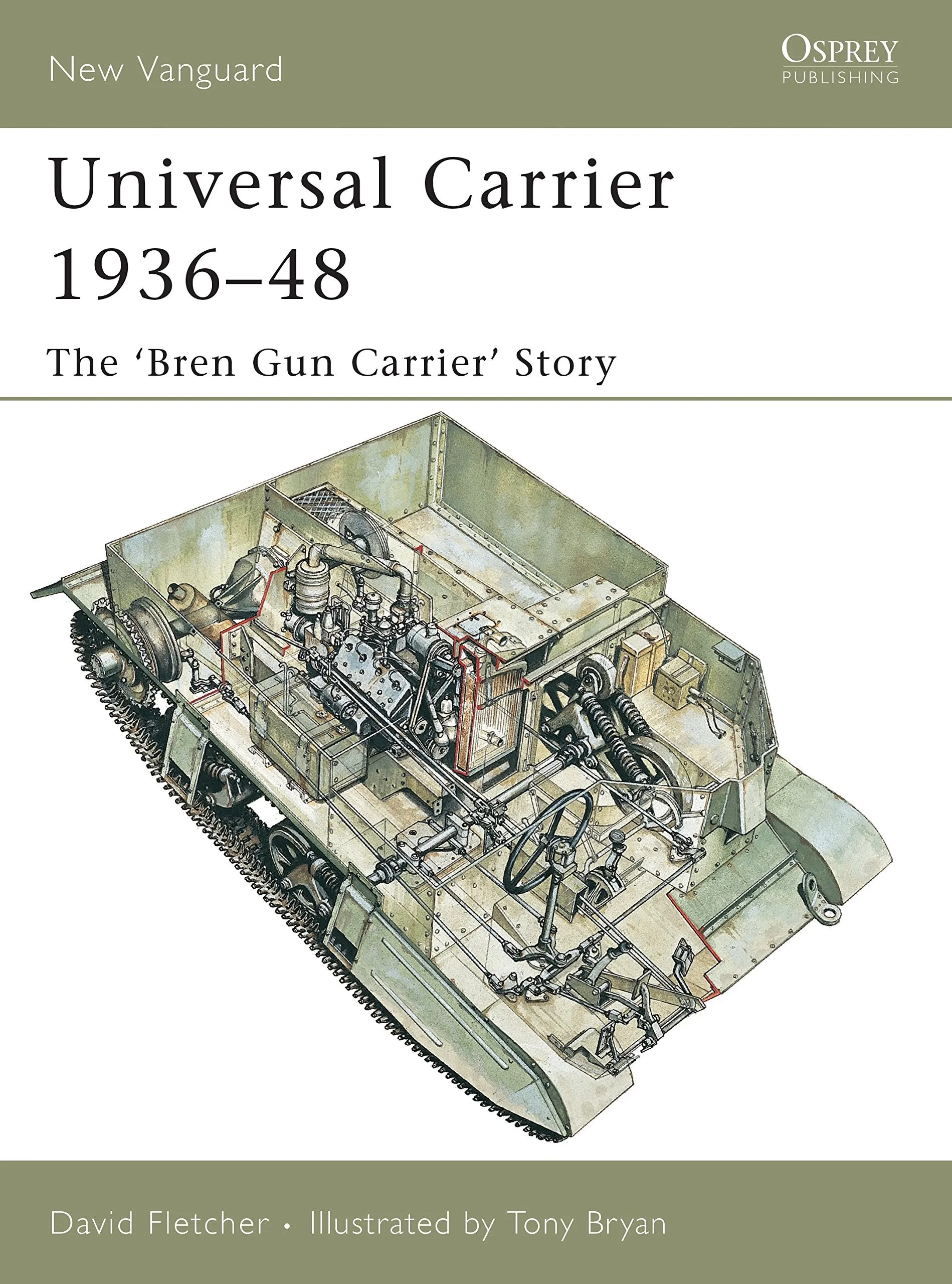 Osprey - Universal Carrier 1936-48: The 'Bren Gun Carrier' Story